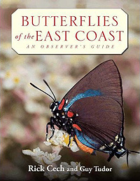 Butterflies of the East Coast by Rick Cech and Guy Tudor